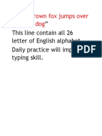 " " This Line Contain All 26 Letter of English Alphabet. Daily Practice Will Improve Typing Skill