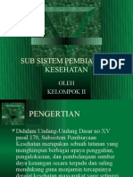 Sub Sistem Pembiayaan