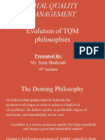 Evolution of TQM Philosophies: Ms. Irum Shahzadi 6