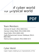 Role of cyber world for physical life