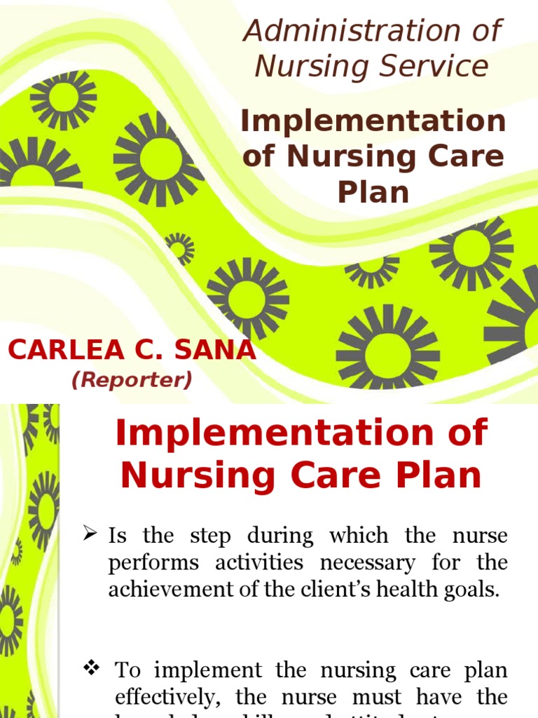 Nursing Care Plan Implementation Guide | PDF | Nursing | Patient