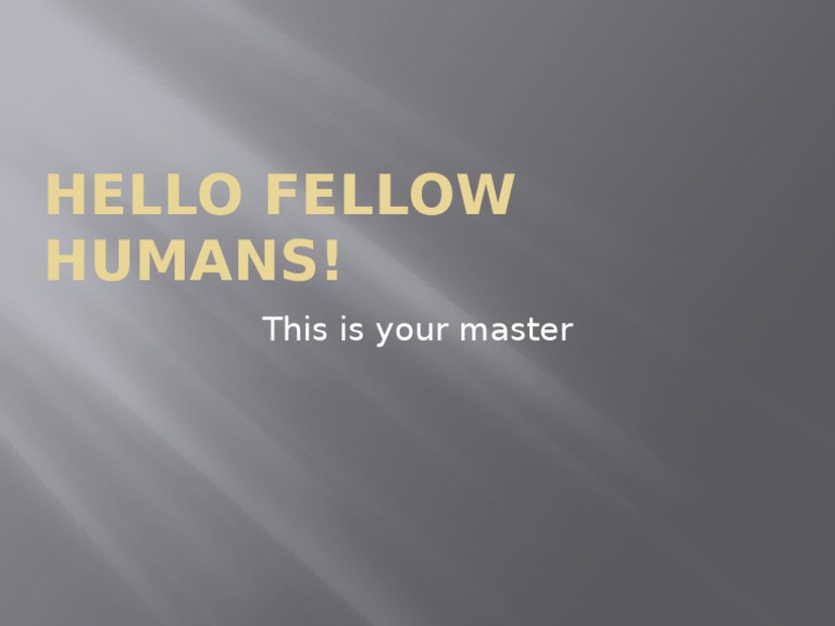 Hello Fellow Humans | PDF