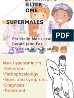 Hyperestrinism, Klinefelter and Super Males