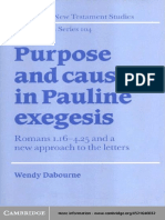 Wendy Dabourne (2004) - Purpose and Cause in Pauline Exegesis (SNTSMS 104) Cambridge, UK, CUP.