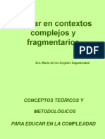 EDUCAR EN CONTEXTOS COMPLEJOS Y FRAGMENTARIOS - MA DE LOS ANGELES SAGASTIZABAL - (1).ppt