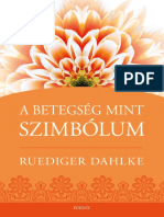 Ruediger Dahlke - A Betegség Mint Szimbólum