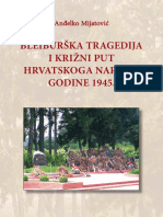 Bleiburška Tragedija i Križni Put Hrvatskog Naroda Godine 1945. - Anđelko Mijatović