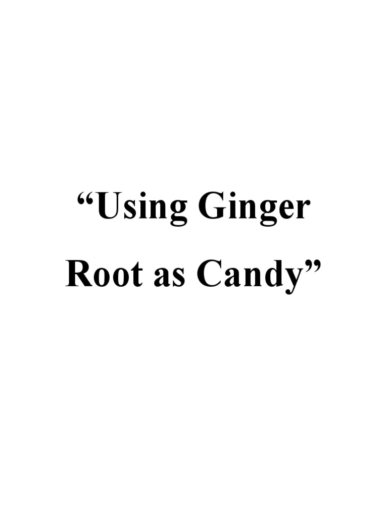 How To Make Ginger Candy PDF Ginger Candy