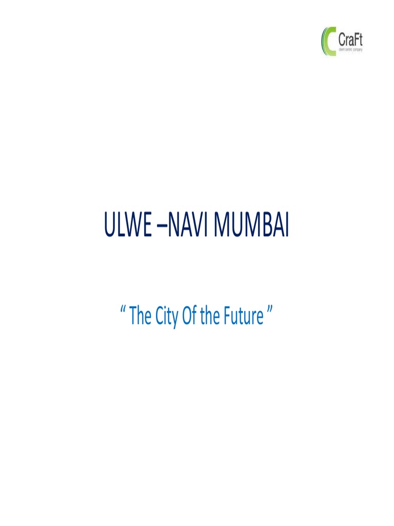 Ulwe: Navi Mumbai's Future Development Hub | PDF | Mumbai | Road Transport