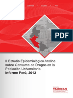 II Estudio Epidemiológico Andino sobre Consumo de Drogas en la Población Universitaria. Informe Perú, 2012