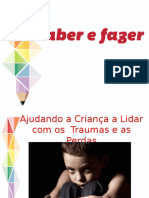 Ajudando A Criança A Lidar Com Os Traumas e As Perdas