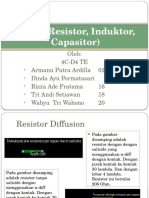 R, L, C (Resistor, Induktor, Capasitor)