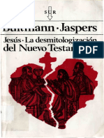 Bultmann Rudolf Y Jaspers Karl - Jesus La Desmitologizacion Del Nuevo Testamento