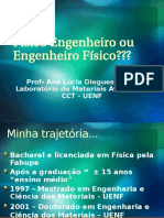 Físico Engenheiro Ou Engenheiro Físico