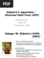 Dijkstra's Algorithm Shortest Path First (SPF) : Presented by Sajid Ali Hidaya ID: 5287