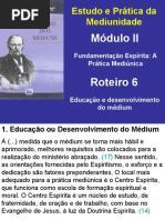 Roteiro 6 - Educação e Desenvolvimento Do Médium
