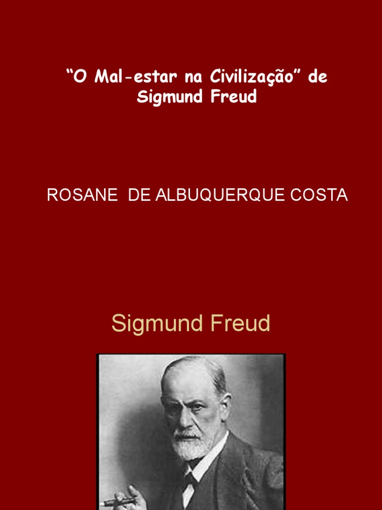 Mal-estar na Civilização de Freud | PDF | Sigmund Freud | Agressão