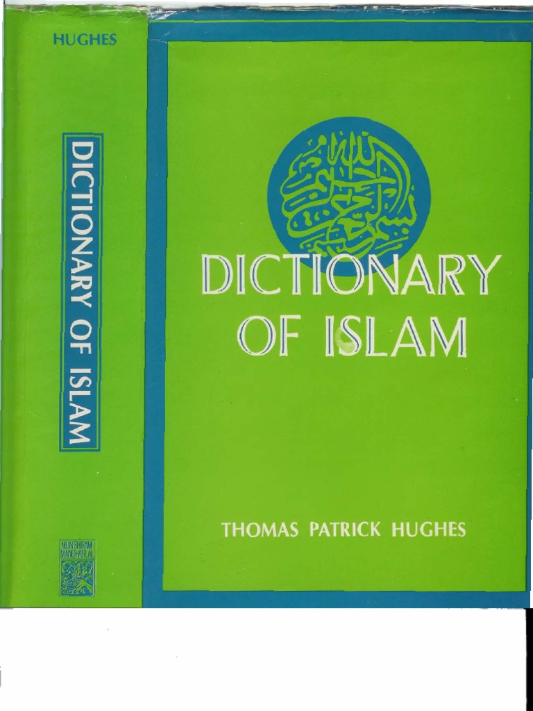 Islam - Dict - Thomas Patrick Hughes - Huges1885-Dictionary-Of-Islam ...