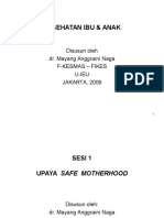 Kesehatan Ibu & Anak: Disusun Oleh Dr. Mayang Anggraini Naga F-Kesmas - Fikes U-Ieu JAKARTA, 2009