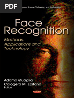 Face Recognition - Methods, Applications and Technology