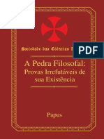 A Pedra Filosofal, Provas Irrefutáveis de Sua Existência (Pt) __ Papus (g. a. v. Encausse, 1.865-1.916)