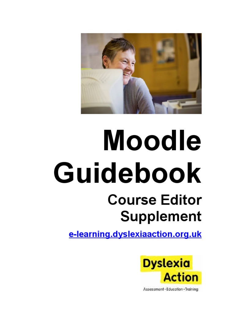 Moodle Editing Guide for Dyslexia Action | PDF | Web Page | Computing