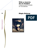 DEBRAY, R. - Vida y Muerte de La Imagen