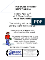 Support Service Provider (SSP) Training Friday, April 23 at 6:00pm-9:00pm Free Training The Training Will Be Held at DHHSC (5340 N Fresno ST.)
