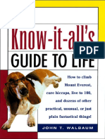 The Know-It-All's Guide To Life