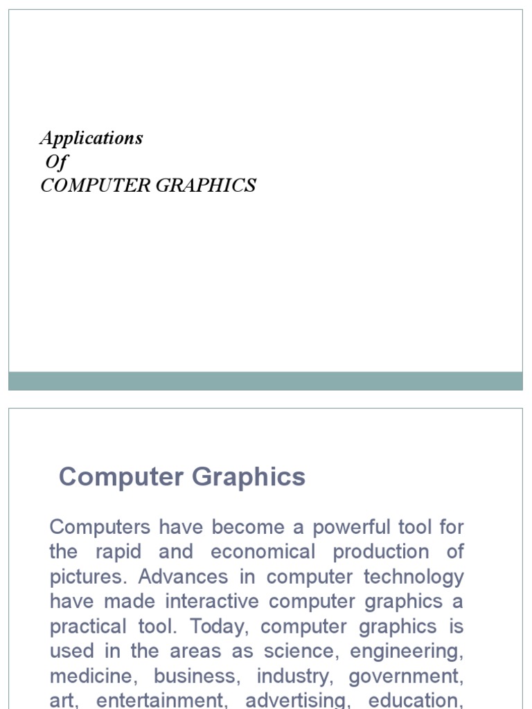 Application of Computer Graphics Computer Graphics Graphical User