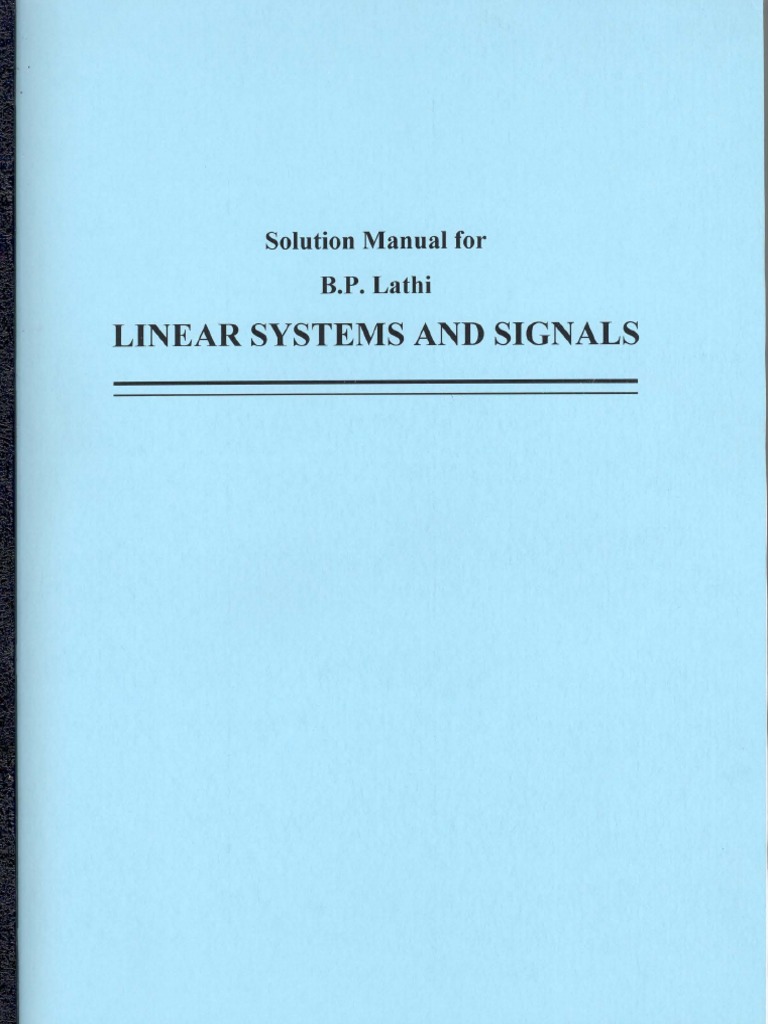 Linear Systems Signals Lathi Solutions Manuallinear Systems Solution Manual  Chen