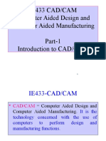 Ie433 Cad/Cam Computer Aided Design and Computer Aided Manufacturing Part-1 Introduction To CAD/CAM