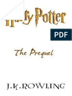 J. K. Rowling - Harry Potter The Prequel