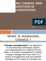 Managing Change and Transition in Oraganisations: Savi Mehrotra Roll No. - 28 OB