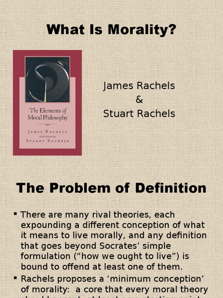 James Rachels - What Is Morality | PDF | Social Institutions | Social ...