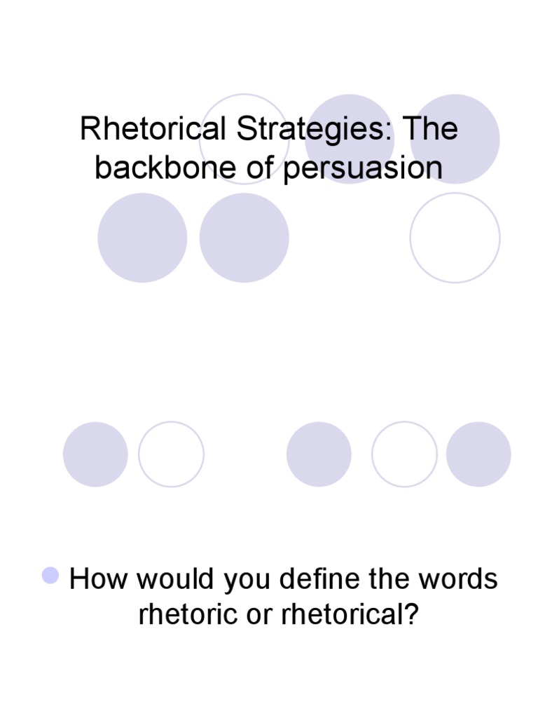 Rhetorical Strategies Guide | PDF | Rhetoric | Persuasion