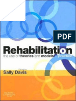 Rehabilitation: The Use of Theories and Models