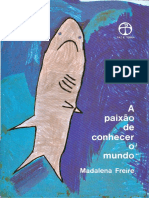 LIVRO A-paixao-de-conhecer-o-mundo-Madalena-Freire PDF