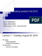 COT 4600 Operating Systems Fall 2010: Dan C. Marinescu Office: HEC 439 B Office Hours: Tu-Th 3:30-4:30 PM