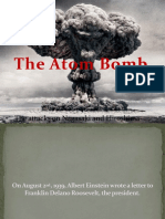 The Atom Bomb: The Attacks On Nagasaki and Hiroshima