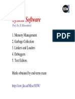 System Software: 1. Memory Management 2. Garbage Collection 3. Linkers and Loaders 4. Debuggers 5. Text Editors