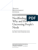 Needfinding - The Why and How of Uncovering Peoples Needs