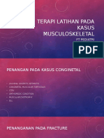 FT Pediatri - Terapi Latihan Pada Kasus Musculoskeletal