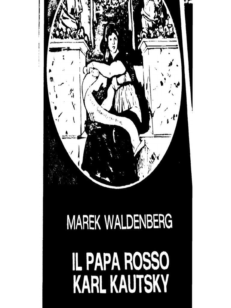 Marek Waldenberg, Il Papa Rosso. Karl Kautsky - Tomo I | PDF