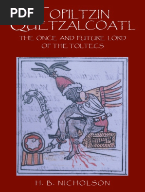 Topiltzin Quetzalcoatl Culture Of The Americas Mesoamerica - 