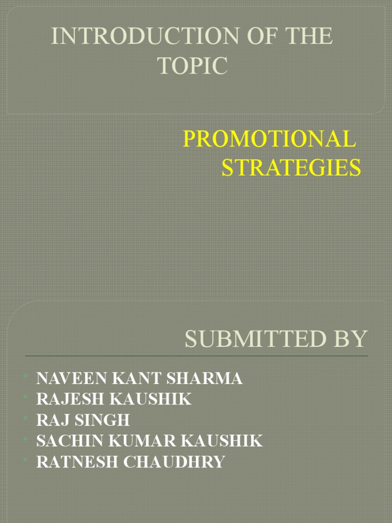 Introduction of The Topic: Promotional Strategies | PDF | Marketing ...
