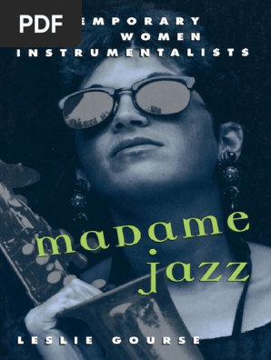 Madame Jazz Contemporary Women Instrumentalists Jazz Orchestras