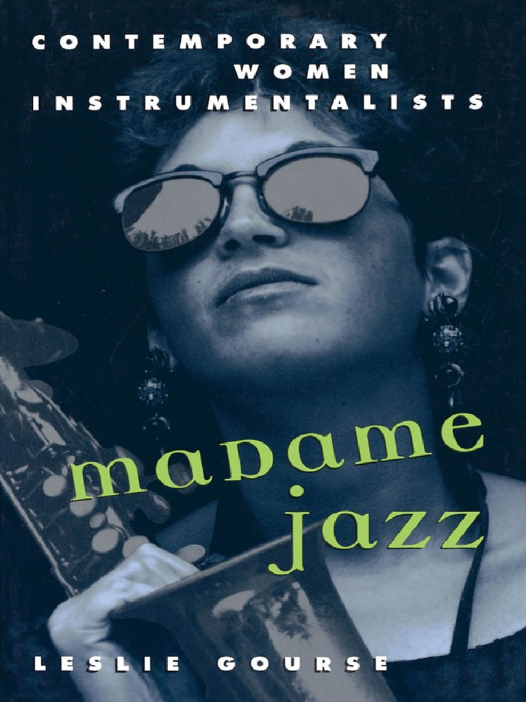 Madame Jazz Contemporary Women Instrumentalists PDF Jazz Orchestras