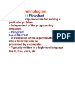 Some Terminologies: - Algorithm / Flowchart