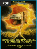 Cosmogéne, Geometria Sagrada e Os Símbolos da Tradição (2014) - Hugo Martins
